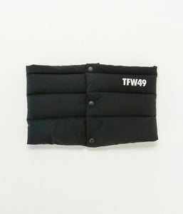 予約12月【TFW49】DOWN NECK WARMER